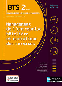 Management de l&#39;entreprise h&ocirc;teli&egrave;re et mercatique des services - BTS MHR&nbsp;[2e ann&eacute;e]