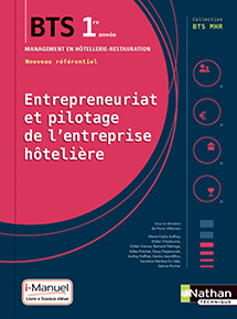 Entrepreneuriat et pilotage de l'entreprise h&ocirc;teli&egrave;re
BTS MHR 1re ann&eacute;e