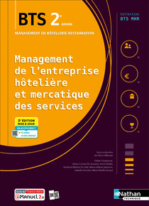 Management de l&#39;entreprise h&ocirc;teli&egrave;re et mercatique des services - BTS MHR 2e ann&eacute;e - Coll. BTS MHR - Ed. 2025